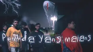Horror Short Film | PEMUDA YANG MALANG