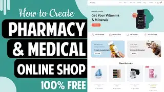 How to Create a FREE Online Pharmacy eCommerce Website with WordPress
