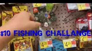$10 WALMART FISHING CHALLENGE
