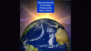 Wolvarine Solid X - Holy Water (Lyrics)