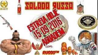 SALADA RUSSA - Estréia Hoje (15/09/2016)