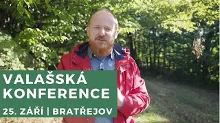 Zveme Tě na Valašskou konferenci | neděle 25.9.2022 - Bratřejov DK