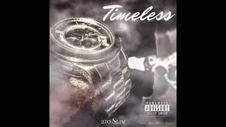 1.) 210 Slim - Paper Chasers  (Timeless)