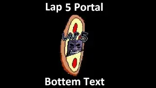 Pizza Tower Lap 5 Lunatic Mode All Levels