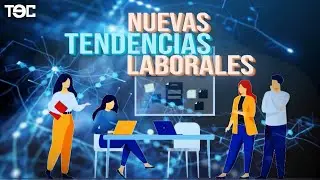 Nuevas tendencias laborales