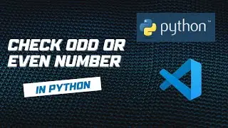 Check Odd or Even Number in Python | Simple Code for Beginners 