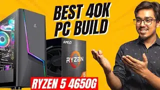 Ultimate 40K PC Build [With 4650G] 🔥 GAMING | EDITING 🔥 PC Build Under 40K 🔥