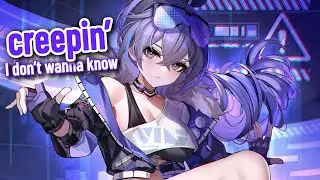 Nightcore - Creepin' (I Don't Wanna Know) - Lyrics/Spedup