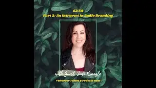 Relational Introvert Podcast S2E8 Part2: "An Introvert in Audio Branding" with Jodi Krangle