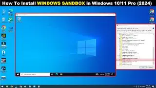 How to Install WINDOWS SANDBOX in Windows 10/11 Pro Edition (2024)