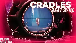 Cradles | Beat Sync | PUBG Montage | Raptor