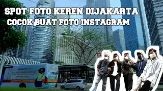 JALAN JALAN KE JAKARTA CARI SPOT FOTO KEREN UNTUK FOTO INSTAGRAM