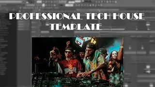 (SOLD) Proffesional TECH HOUSE TEMPLATE IN FL STUDIO 20 (+FLP/STEMS) 
