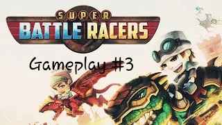 Super Battle Racers #3