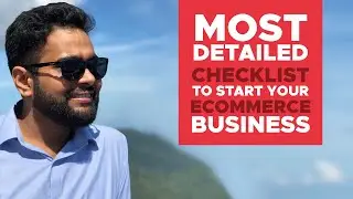 Launch Ecommerce Business | Detailed Checklist