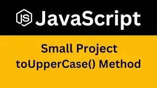 JavaScript Magic: How to Use the toUpperCase Method Like a Pro | ASMR Programming