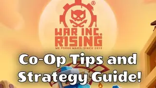 War Inc: Rising - Co-Op Tips and Strategy Guide!