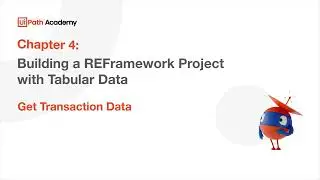 31b. Building a REFramework Project with Tabular Data - Get Transaction Data