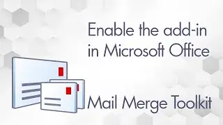 Enabling Mail Merge Toolkit in Microsoft Office