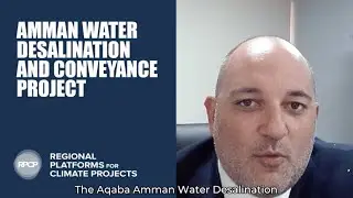 Amman Water Desalination And Conveyance Project  | Regional Platforms for Climate Projects