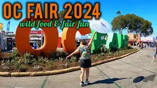 OC Fair 2024🍭wild food & fair fun🎢#ocfair2024