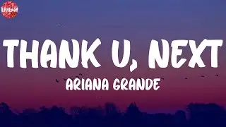 Ariana Grande - thank u, next (Lyrics)