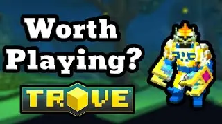 Is Trove Worth Playing In 2025