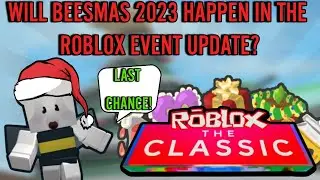 Will The Beesmas 2023 Update Happen Now Or Next Christmas? | Bee Swarm Simulator