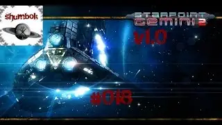 Let's Play Starpoint Gemini 2 v1.0 #018 