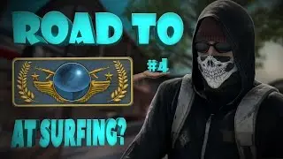 CS:GO - Road To Global Elite... at Surfing? (#4)