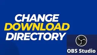 Change Recording DIRECTORY | OBS RECORDING