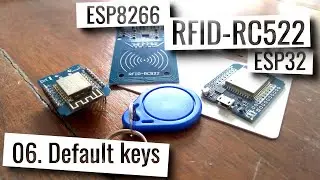 ESP32 & ESP8266 - RFID RC522 default keys and authentication loop