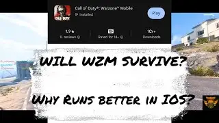 Why Warzone Mobile A Disaster? | Why WZM runs smooth in ios? | Will Warzone Mobile Survive?