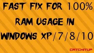 Fast Fix for 100% RAM Usage Windows 10/8/7/XP