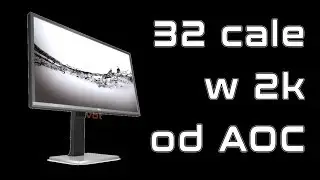 Monitor AOC Q3277PQU -  sRGB 10bit i 2K na 32 calach - test i recenzja - VBT