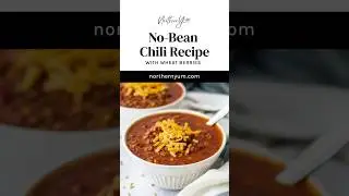 No Bean Chili Recipe With Wheat Berries - Easy Dinner for Chilly Fall or Winter #shorts #chili #soup