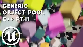 Generic Object Pool Pt. 2 | Unreal Engine C++ | Optimizations Technique | Template Generics Function