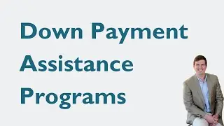 Down Payment Assistance Programs