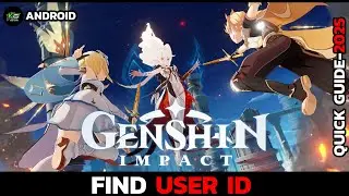 How to Find Your Genshin Impact UID (User ID) Easily?