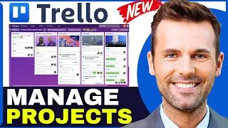 How To Use Trello For Project Management (2026 Complete Tutorial)