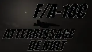 DCS Tutorial: Night Landing F/A-18C