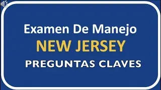 Examen Teórico de Manejo De Nueva Jersey 2024 con Preguntas Claves