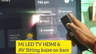 Mi Google Tv 32 Inch AV & HDMI Sitting ON video / How to New Mi LED Google Tv AV Sitting ON video