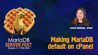 Making MariaDB default on cPanel - Lauren Nadolson and Vicentiu Ciorbaru