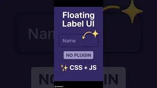 Click a Field, Watch This Label Float! | Simple CSS + JS = smooth, clean UI magic 