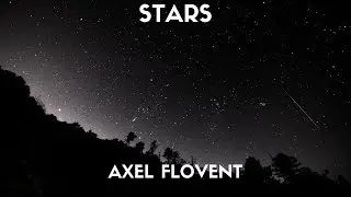 Axel Flovent - Stars (Lyrics)