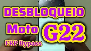 Motorola Moto G22  FRP Bypass - 100% Free