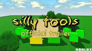 Silly Tools | OFFICIAL TRAILLER (Roblox)