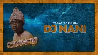 Tomax ft Elisha - Dj Nani