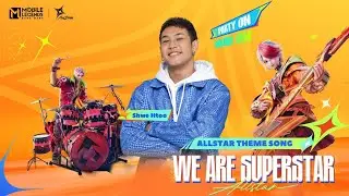 Shwe Htoo - WE ARE SUPER STAR [MLBB 2024 ALL STAR THEME SONG MV]